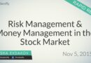 Risk Management & Money Management in the Stock Market